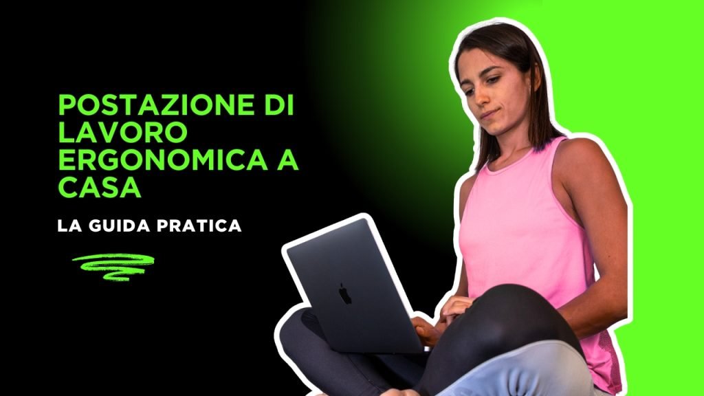 postazione di lavoro ergonomica